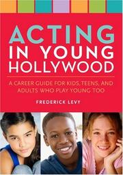 Cover of: Acting in Young Hollywood by Frederick Levy