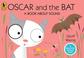 Cover of: Oscar and the Bat