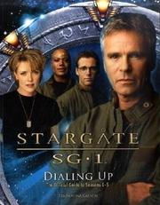 Cover of: Stargate SG-1: Dialing Up: The Official Guide to Seasons 1-5 (Stargate Sg-1 (Titan Books))