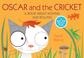 Cover of: Oscar and the Cricket
