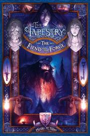 Cover of: The Fiend and the Forge: Book Three of The Tapestry