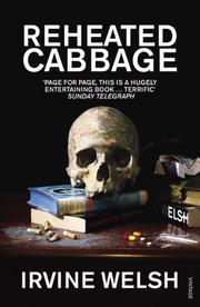 Cover of: Reheated Cabbage by Irvine Welsh