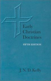 Early Christian doctrines by J. N. D. Kelly