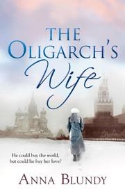 Cover of: The Oligarch's Wife by Anna Blundy