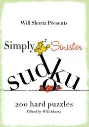 Cover of: Will Shortz Presents Simply Sinister Sudoku: 200 Hard Puzzles (Will Shortz Presents...)