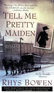Cover of: Tell Me, Pretty Maiden (Molly Murphy Mysteries)