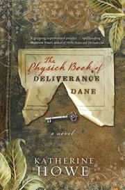 Cover of: The Physick Book of Deliverance Dane: A Novel