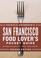 Cover of: San Francisco Food Lover's Pocket Guide (Patricia Unterman's San Francisco Food Lover's Pocket Guide)