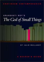 Arundhati Roy's The God of small things by Julie Mullaney