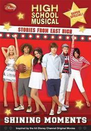Cover of: Disney High School Musical: Stories from East High Super Special: Shining Moments (High School Musical Stories from East High)
