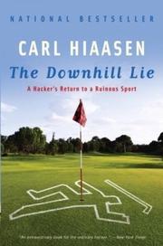 Cover of: The Downhill Lie by Carl Hiaasen