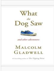 Cover of: What the Dog Saw by Malcolm Gladwell