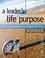 Cover of: A Leader's Life Purpose Workbook