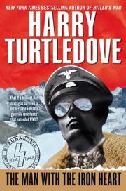 Cover of: The Man with the Iron Heart by Harry Turtledove