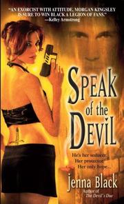 Cover of: Speak of the Devil (Morgan Kingsley, Exorcist, Book 4) by Jenna Black