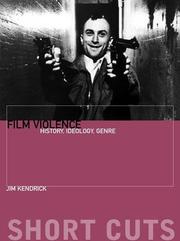 Cover of: Film Violence: History, Ideology, Genre (Short Cuts)