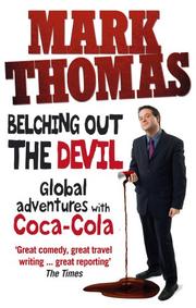 Cover of: Belching Out the Devil: Global Adventures with Coca-Cola