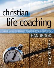 Christian Life Coaching Handbook by Tony Stoltzfus