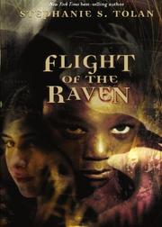 Flight of the Raven by Stephanie S. Tolan
