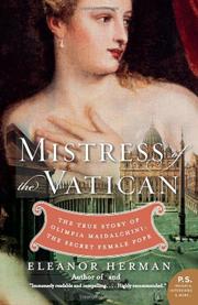 Cover of: Mistress of the Vatican: The True Story of Olimpia Maidalchini: The Secret Female Pope (P.S.)