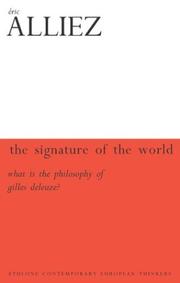 Cover of: The Signature of the World: Or, What is Deleuze and Guattari's Philosophy? (Athlone Contemporary European Thinkers)