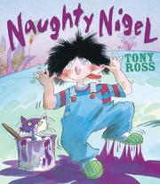 Cover of: Naughty Nigel by Tony Ross