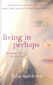 Cover of: Living In Perhaps by Julia Widdows