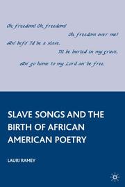 Cover of: Slave Songs and the Birth of African American Poetry