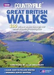 Cover of: Countryfile: Great British Walks: 100 Unique Walks Through Our Most Stunning Countryside