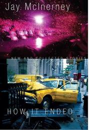 Cover of: How it ended by Jay McInerney