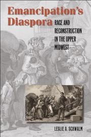 Cover of: Emancipation's diaspora: race and reconstruction in the upper Midwest