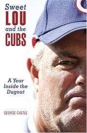 Cover of: Sweet Lou and the Cubs: a year inside the dugout