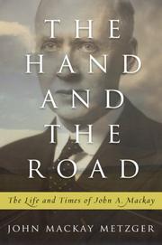 The hand and the road by John Mackay Metzger