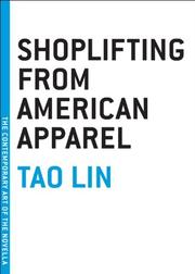 Shoplifting from American apparel by Tao Lin