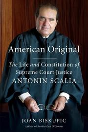 Cover of: American original: the life and constitution of Supreme Court Justice Antonin Scalia