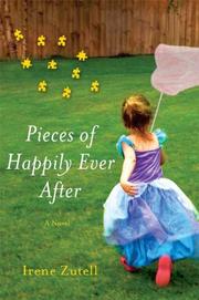 Cover of: Pieces of happily ever after by Irene Zutell