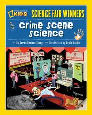 Cover of: Science fair winners: crime scene science : 20 projects and experiments about clues, crimes, criminals, and other mysterious things