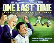 Cover of: One last time: goodbye to Yankee Stadium