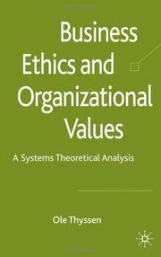 Cover of: Business ethics and organizational values: a systems theoretical analysis
