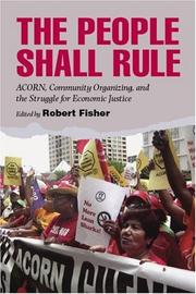 Cover of: The people shall rule: ACORN, community organizing, and the struggle for economic justice