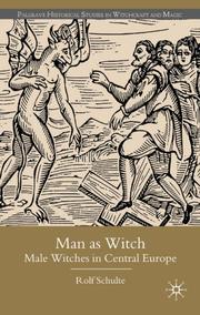 Cover of: Man as witch: male witches in Central Europe