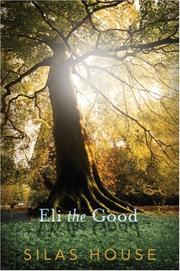 Cover of: Eli the Good by Silas House