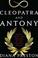 Cover of: Cleopatra and Antony