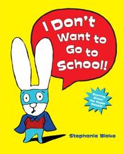 Cover of: I don't want to go to school