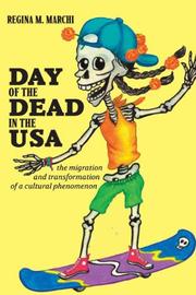 Cover of: Day of the Dead in the USA by Regina M. Marchi