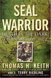 Cover of: SEAL warrior: death in the dark : Vietnam, 1968-1972