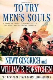 Cover of: To try men's souls by Newt Gingrich
