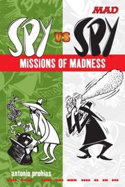 Cover of: Spy vs spy: missions of madness