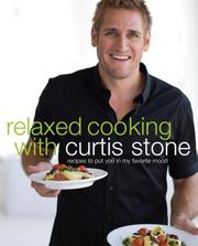 Cover of: Relaxed cooking with Curtis Stone by Curtis Stone