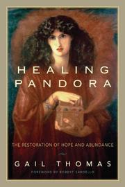 Cover of: Healing Pandora: the restoration of hope and abundance